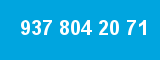 937 804 20 71